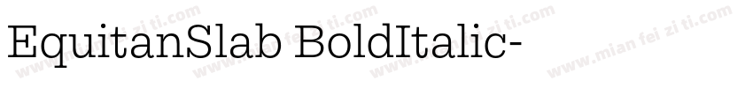 EquitanSlab BoldItalic字体转换